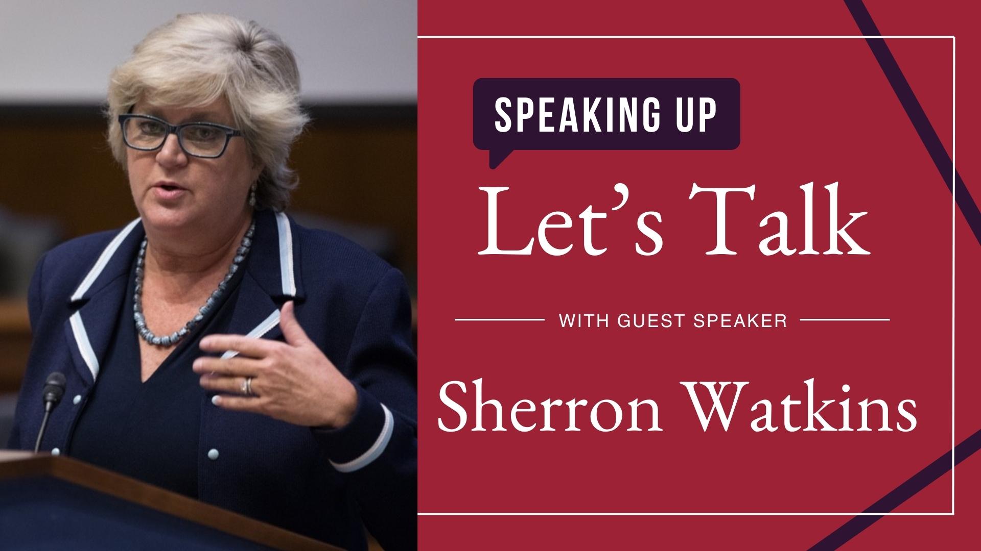 Sherron Watkins - Let's Talk about Speaking Up guest speaker