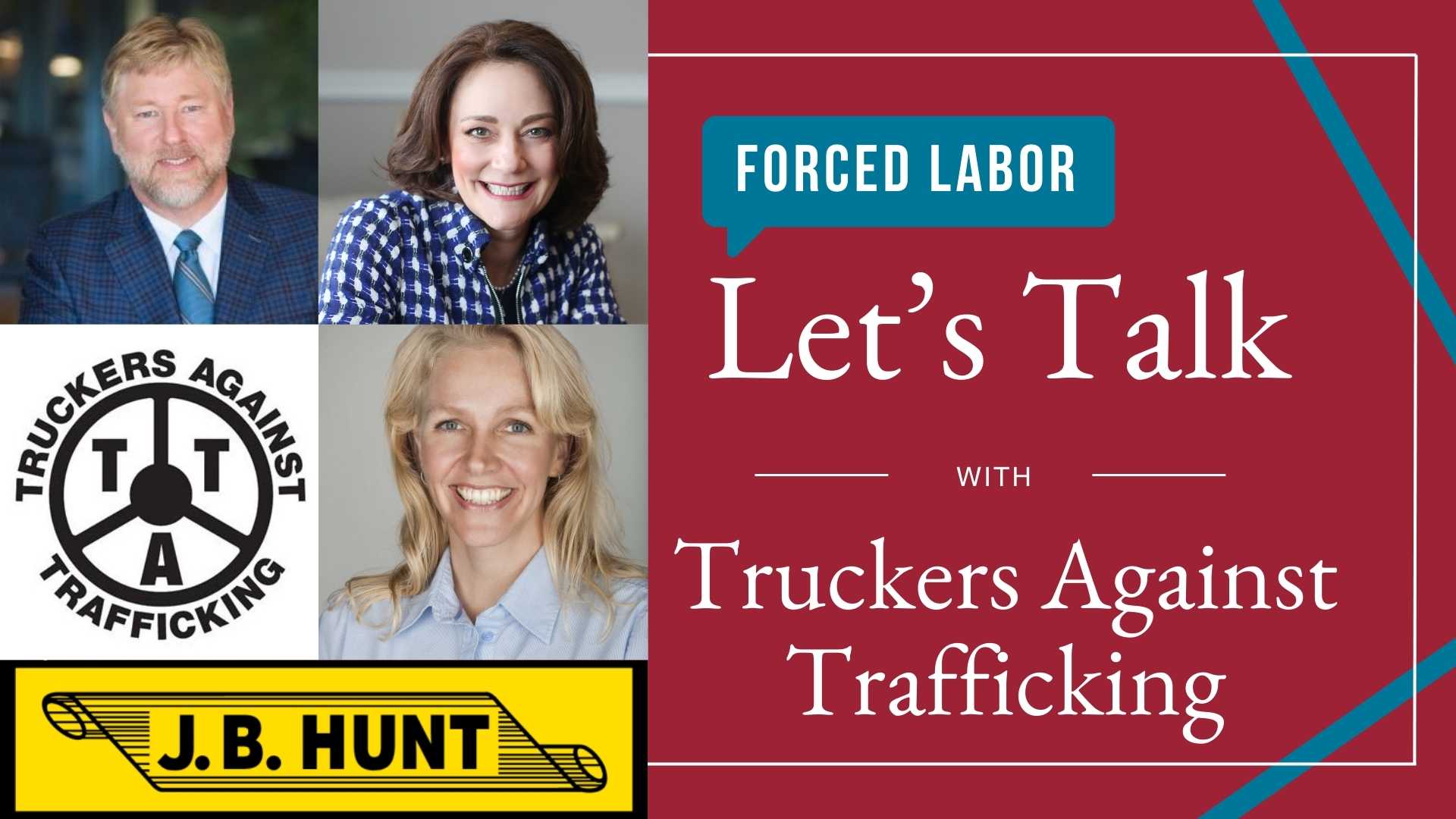 Truckers Against Trafficking - Let's Talk about Forced Labor guest speakers