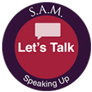 Let's Talk about Speaking Up S.A.M. Badge