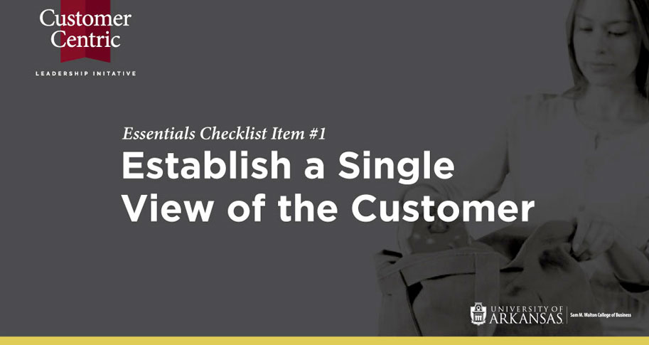 Essentials Checklist Item #1: Establish a Single View of the Customer