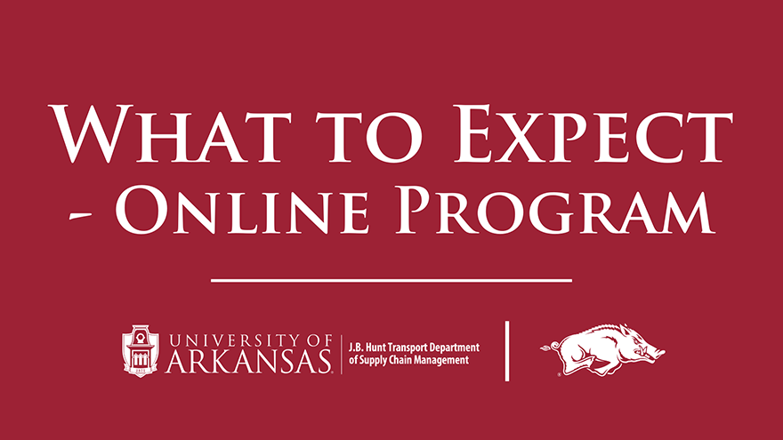 What to Expect, Online Program - MS Supply Chain Management