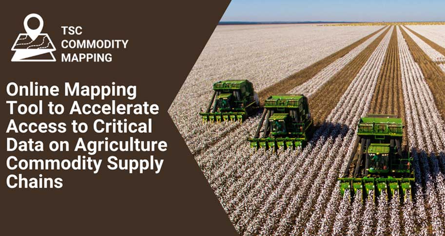 Online Mapping Tool to Accelerate Access to Critical Data on Agriculture Commodity Supply Chains; Credit: The Sustainability Consortium 2021