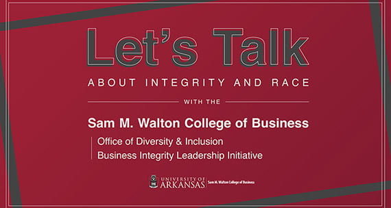 https://walton.uark.edu/news/images/migrated/lets-talk-about-integrity-and-race-6871251.jpg