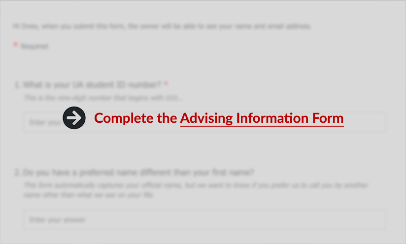 Complete the Advising Information Form